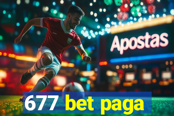 677 bet paga